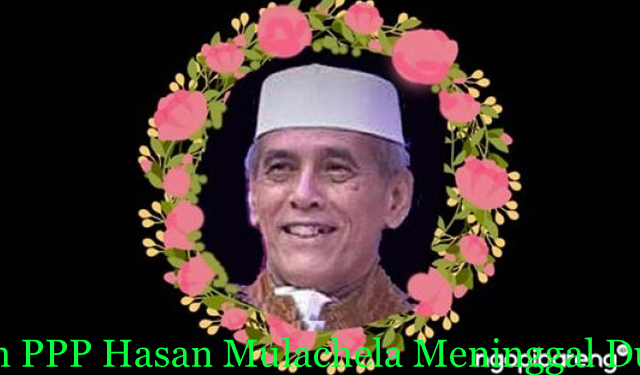 Tokoh PPP Hasan Mulachela Meninggal Dunia , Sebelumnya Blusukan di Pasar Turi Surabaya