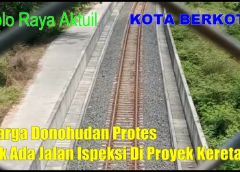 Warga Donohudan Protes Tak Ada Jalan Ispeksi Di Proyek Kereta BIAS