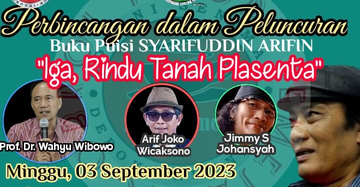 Peluncuran Buku Karya Syarifuddin Arifin; “IGA, RINDU TANAH PLASENTA”