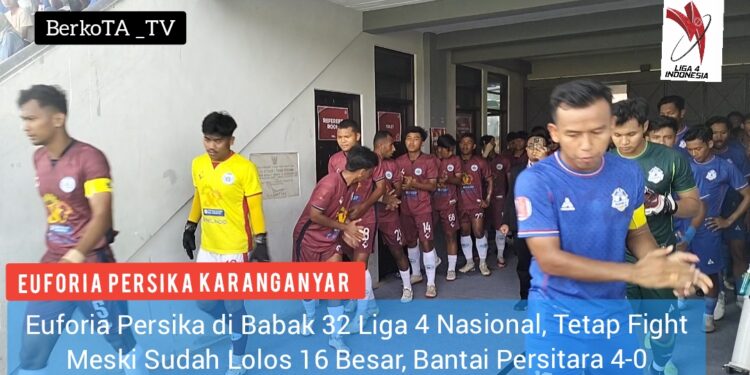 Euforia Persika di Babak 32 Liga 4 Nasional, Tetap Fight Meski Sudah Lolos 16 Besar, Bantai Persitara 4-0